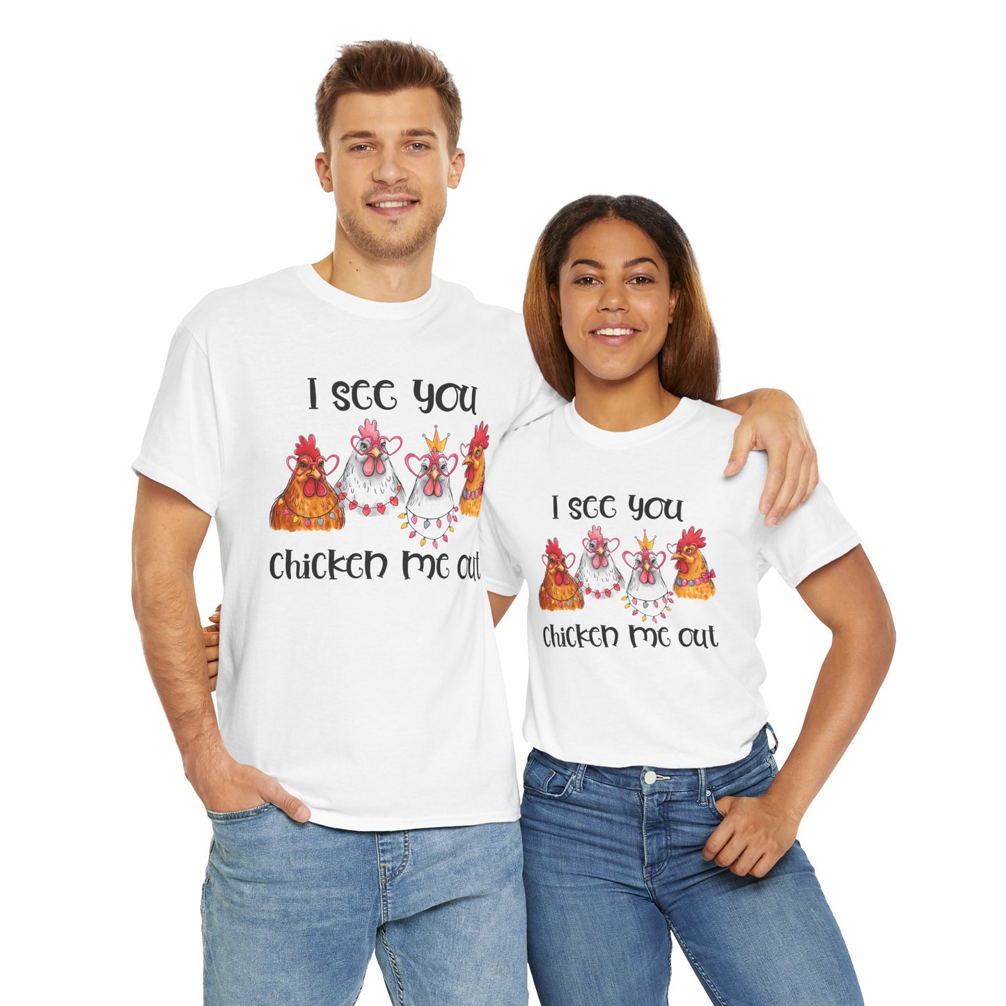 Funny Chicken Awareness Unisex Heavy Cotton Tee - "I See You, Chicken Me Out" - Valentine Gift