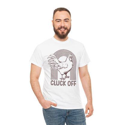 Funny "Cluck Off" Chicken Unisex Heavy Cotton Tee - Perfect for Poultry Lovers