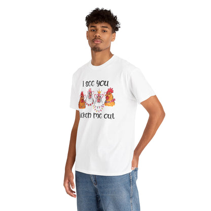 Funny Chicken Awareness Unisex Heavy Cotton Tee - "I See You, Chicken Me Out" - Valentine Gift