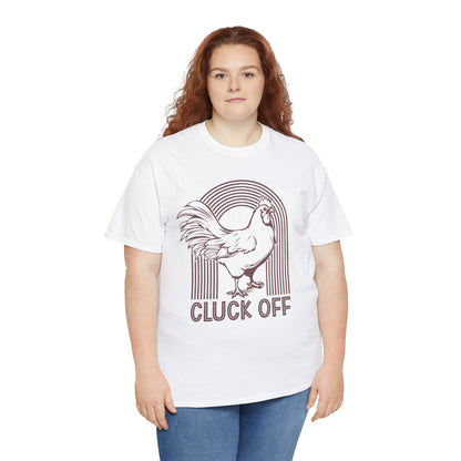 Funny "Cluck Off" Chicken Unisex Heavy Cotton Tee - Perfect for Poultry Lovers