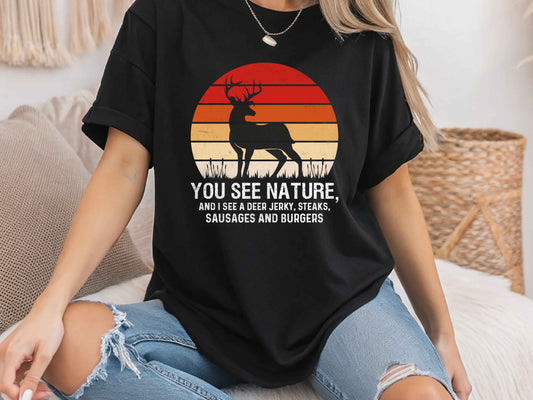 "Hunting – You See Nature" T-Shirt for Men – Outdoor Wildlife Hunter Tee