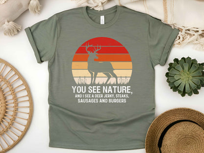 "Hunting – You See Nature" T-Shirt for Men – Outdoor Wildlife Hunter Tee