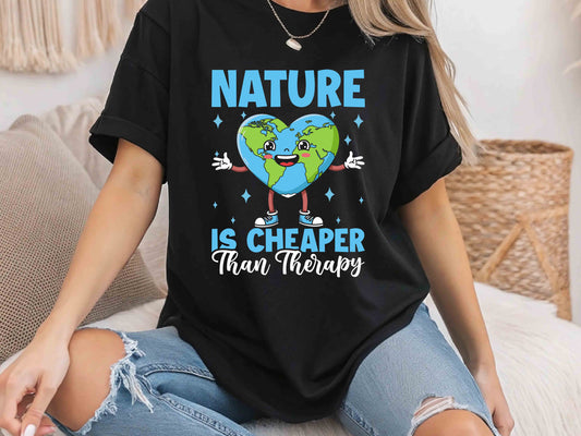 Nature Is Cheaper Than Therapy Shirt, Earth Day T-Shirt, Unisex Outdoor Lover Tee, Hiking Adventure Gift, Eco-Friendly Nature Tee