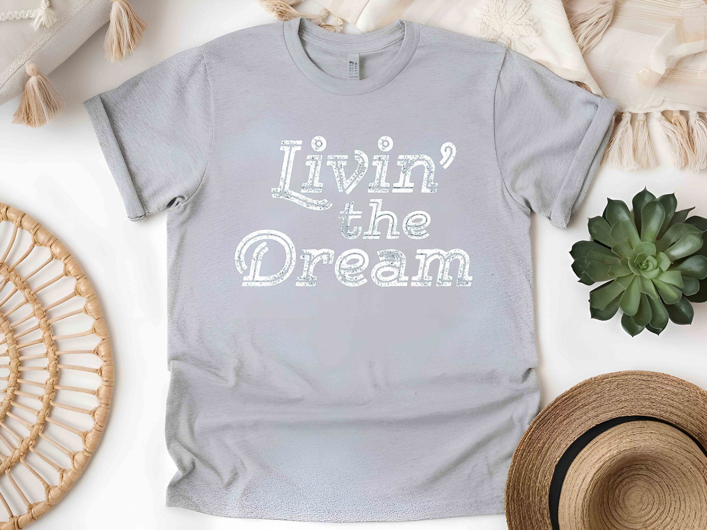 Livin’ the Dream T-Shirt – Positive Vibes & Fun Lifestyle Tee