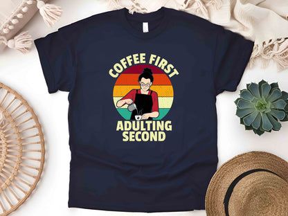 Coffee First, Adulting Second T-Shirt – Funny Vintage Housewife Graphic Tee, Sarcastic Humor Shirt, Perfect Gift for Her