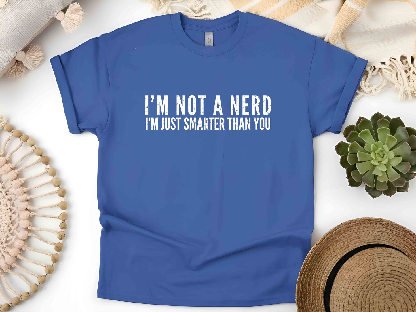 I'm Not a Nerd I'm Just Smarter Than You T-Shirt – Funny Geek Tee, Perfect Nerd Gift, Humorous School Shirt for Him and Her