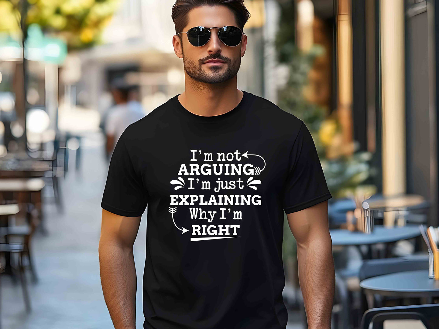 I'm Not Arguing I'm Just Explaining Why I'm Right Funny T-Shirt Sarcastic Humor Tee Unisex Gift for Family and Friends