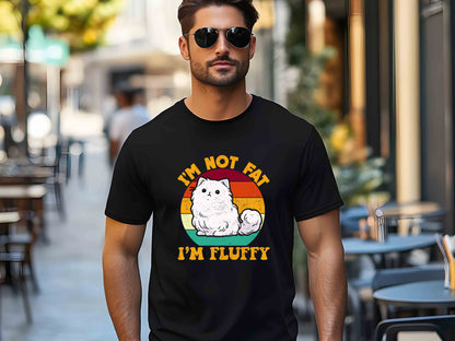 I'm Not Fat I'm Just Fluffy T-Shirt – Cute Cat Humor Tee, Playful Unisex Shirt, Funny Gift for Cat Lovers and Fluffy Friends