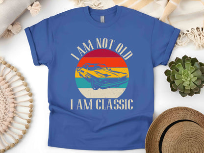 I'm Not Old I'm a Classic T-Shirt – Funny Vintage Car Graphic Tee, Unisex Retro Auto Enthusiast Shirt, Perfect Birthday Gift for Car Lovers