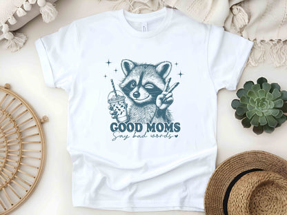 Good Moms Say Bad Words Shirt, Funny Mom Shirt, Raccoon Lover Tee, Feral Mom Gift, Mother's Day Shirt, Trendy Mom Life Apparel