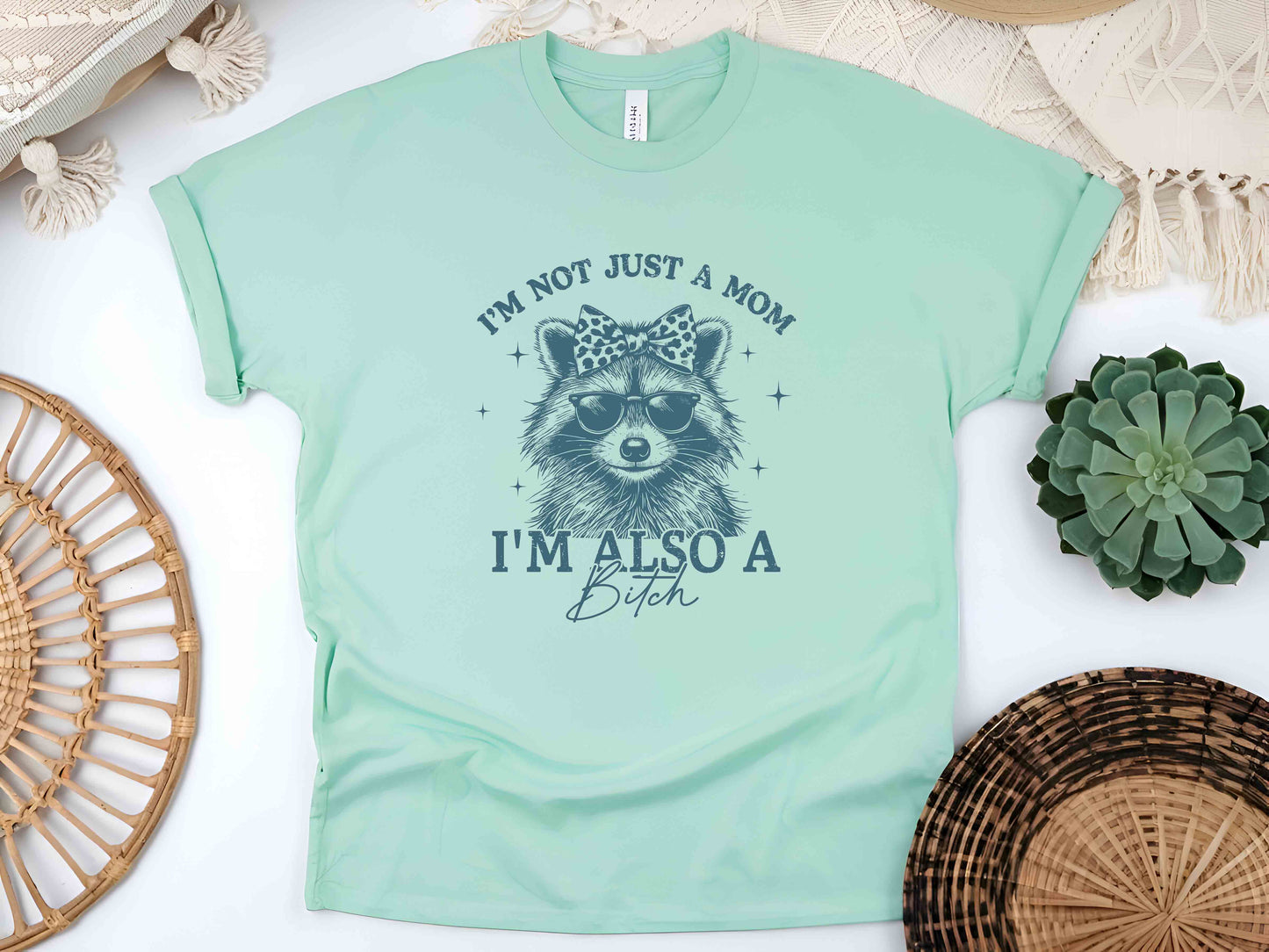 I'm Not Just A Mom I'm Also A Bitch Shirt, Funny Mom Shirt, Raccoon Mom Tee, Feral Mama Shirt, Mother's Day Gift, Sarcastic Mom Shirt