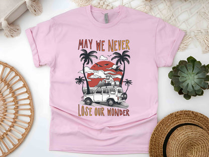 May We Never Lose Our Wonder Unisex Tee, Road Trip Shirt, Family Travel T-Shirt, Summer Adventure Tee, Vintage Car Trip Shirt