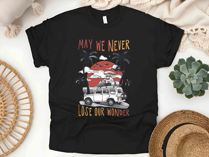 May We Never Lose Our Wonder Unisex Tee, Road Trip Shirt, Family Travel T-Shirt, Summer Adventure Tee, Vintage Car Trip Shirt