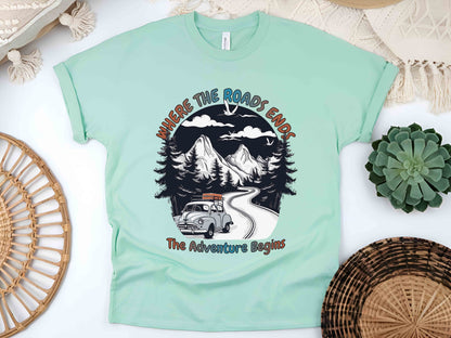 Where The Road Ends The Adventure Begins Shirt, Road Trip Tee, Caravan Life Shirt, Offroad Adventure Tee, Camping Shirt, Travel Gift