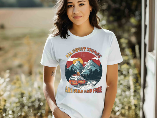 All Good Things Are Wild and Free Unisex Tee, Nature Lover Gift, Adventure Seeker Shirt, Outdoorsy T-Shirt, Granola Girl Aesthetic