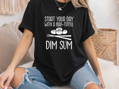 Bao-Tiful Dim Sum Unisex Tee, Cute Dumpling Shirt, Funny Chinese Food T-Shirt, Foodie Gift, Asian Cuisine Tee, Yum Cha Lover Shirt