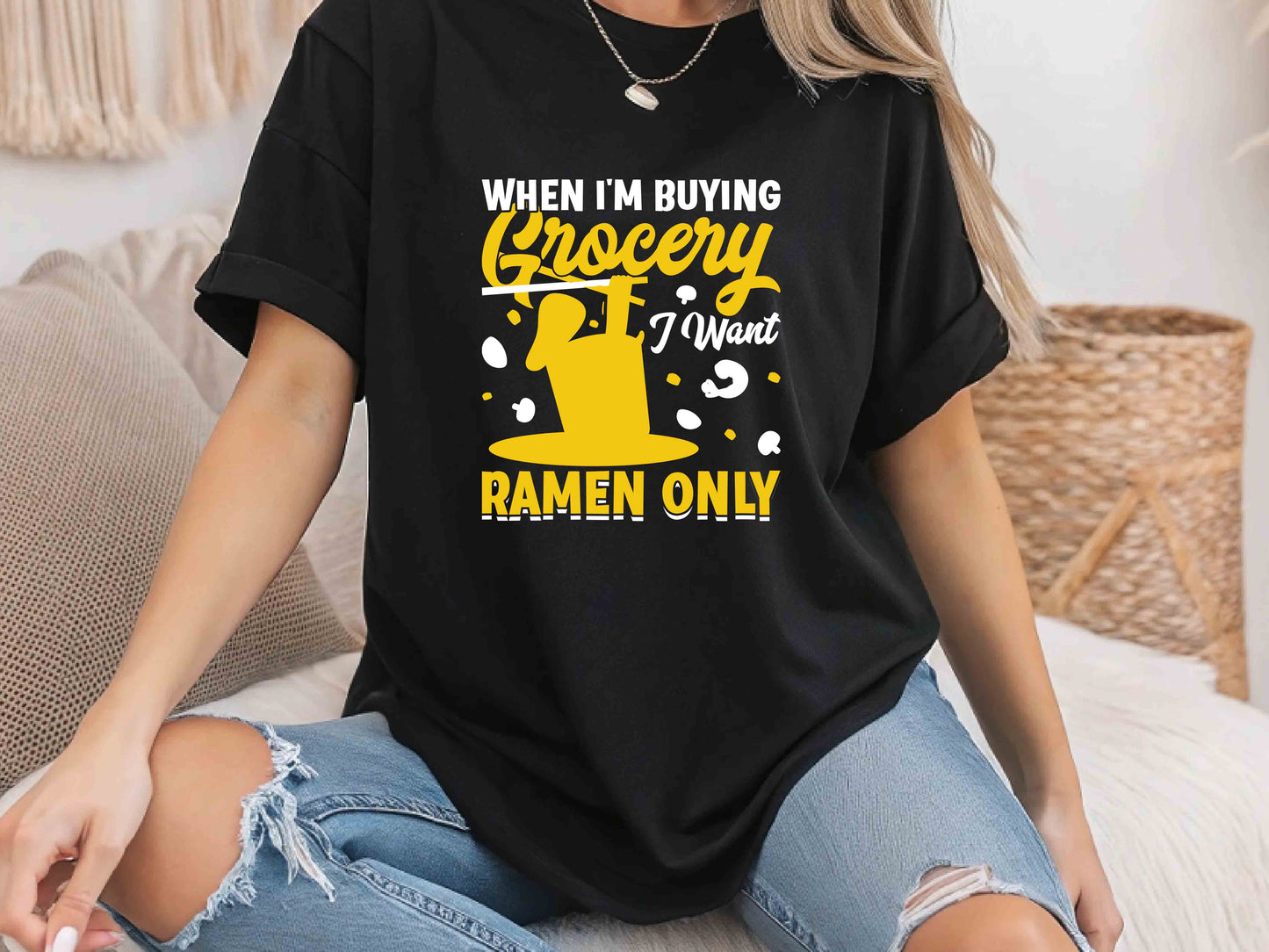 When I'm Buying Groceries I Want Ramen Only Tee, Funny Noodle Shirt, Ramen Lovers T-Shirt, Anime Foodie Shirt, Japanese Ramen Tee