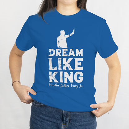 I Have a Dream T-Shirt - Martin Luther King Day & Black History Month