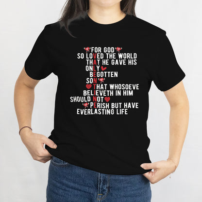 Valentine's Day For God So Loved The World Valentine T-Shirt