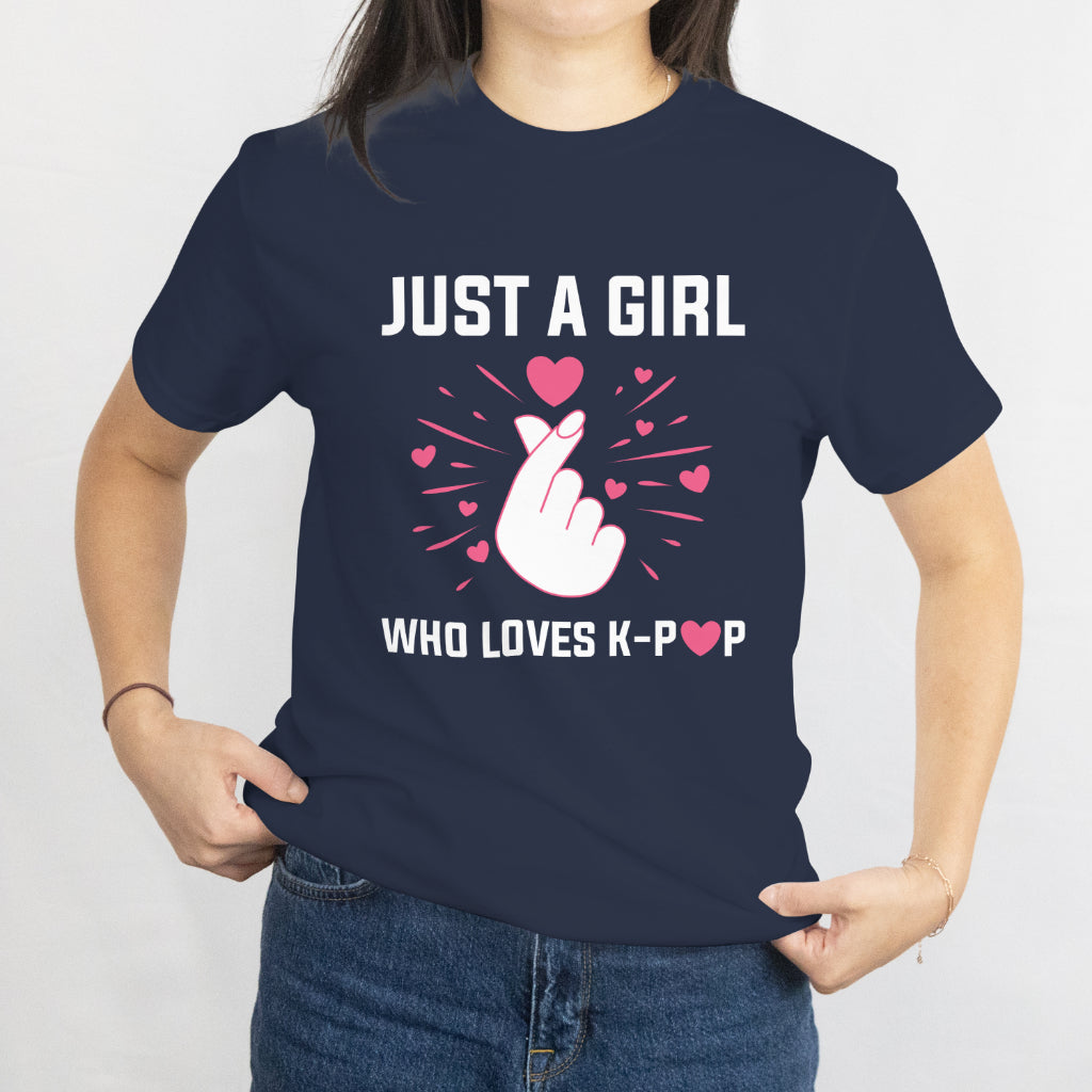 Just a Girl Who Loves K-Pop T-Shirt - Cute K-Pop Fan Tee