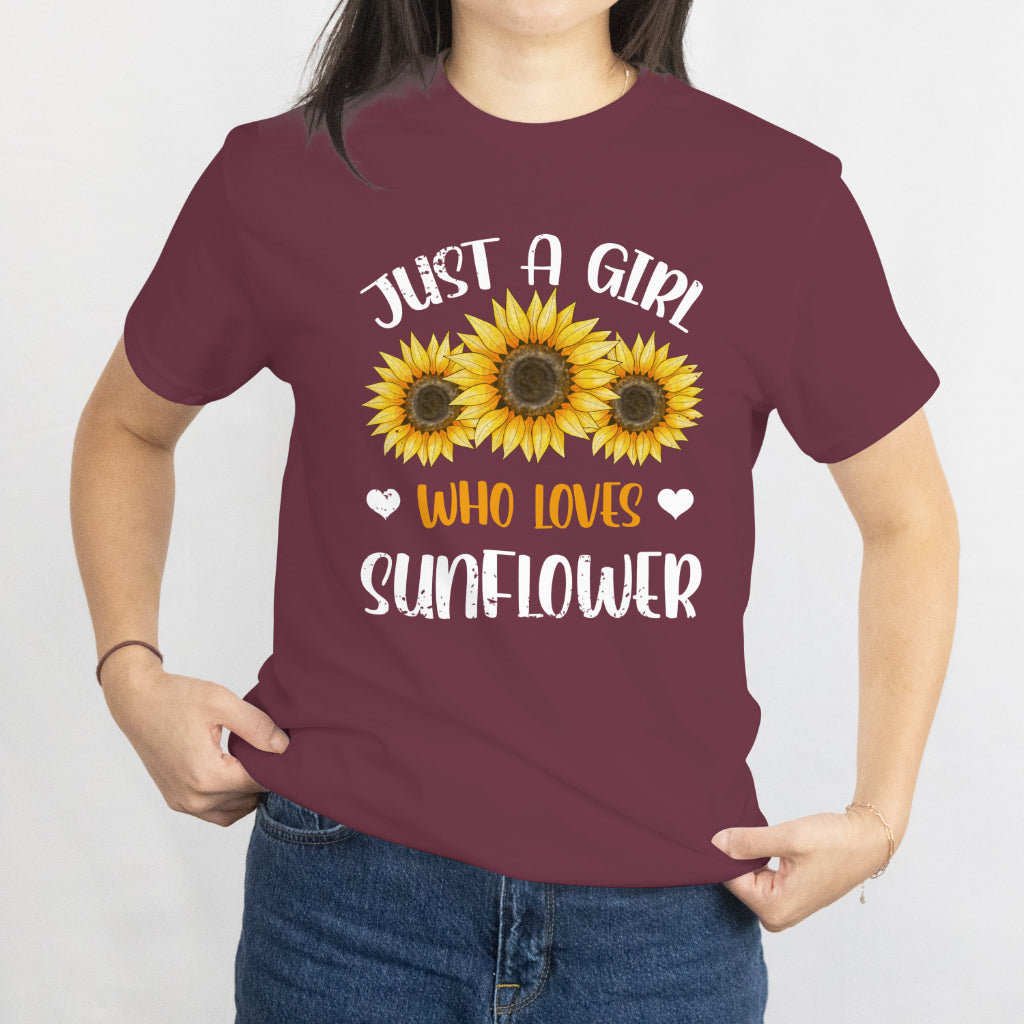 Just a Girl Who Loves Sunflowers T-Shirt - Cute Floral Lover Tee