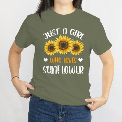 Just a Girl Who Loves Sunflowers T-Shirt - Cute Floral Lover Tee