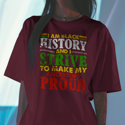 I Am Black History T-Shirt - Cool Black History Month Inspirational Tee