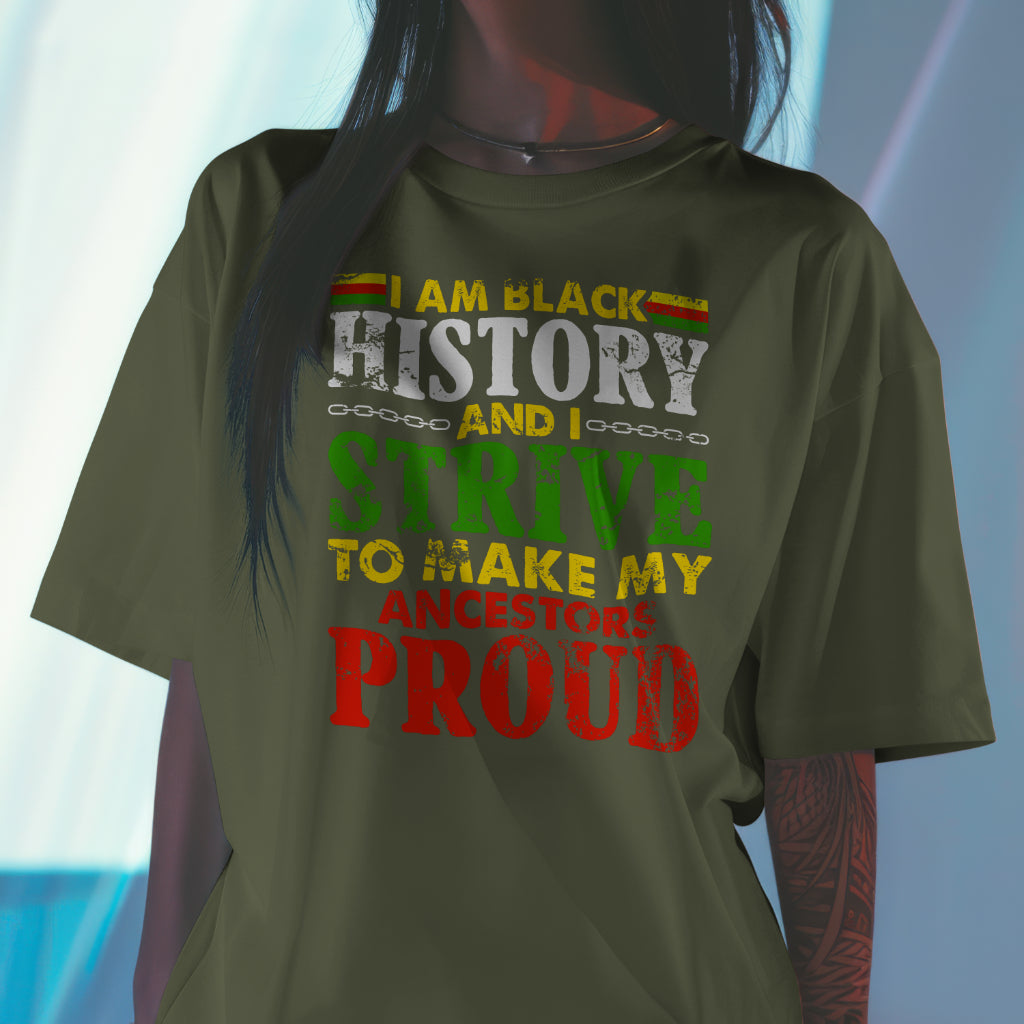 I Am Black History T-Shirt - Cool Black History Month Inspirational Tee