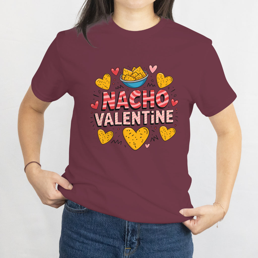 Funny Anti Valentines Day - Nacho Valentine -  Food Pun Mexican Unisex T-Shirt