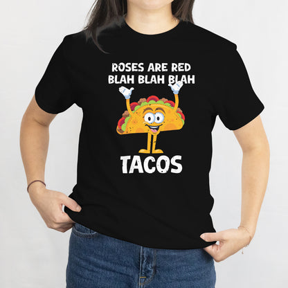 Valentine Day Food Lover Gift T-Shirt Roses Are Red Blah Tacos Funny Tee