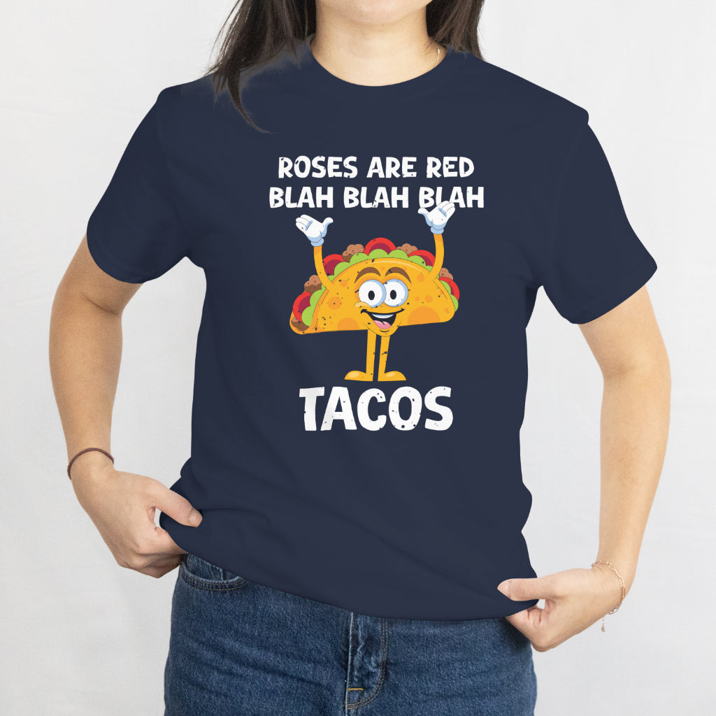 Valentine Day Food Lover Gift T-Shirt Roses Are Red Blah Tacos Funny Tee