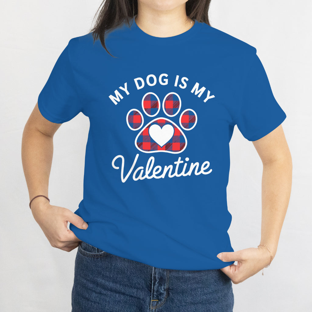 Funny Dog Valentines Day Costume T-Shirt My Dog Is My Valentine Shirt