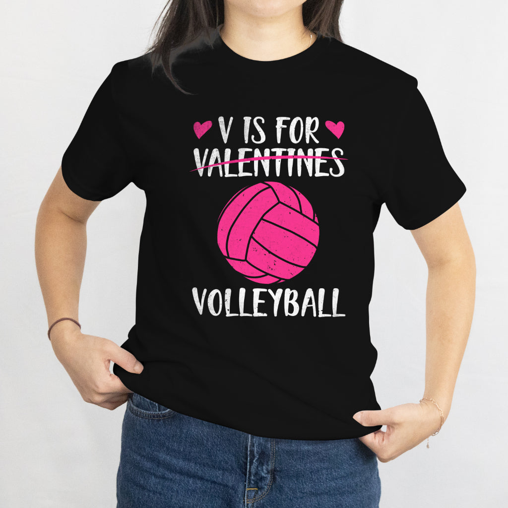 Valentine Love Valentine's Day T-Shirt V is for Volleyball Unisex Tee