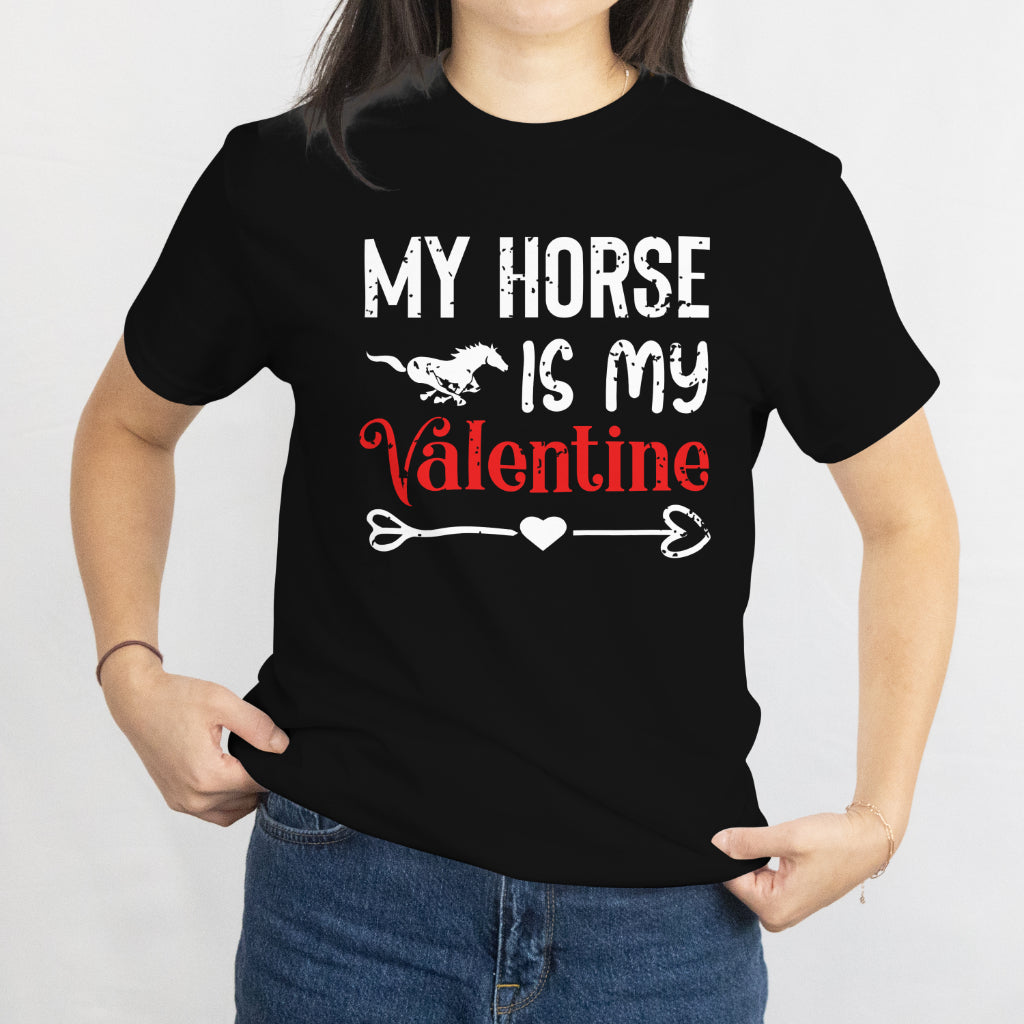 Sorry Boys My Horse Is My Valentine Unisex T-Shirt Valentines Day Girls Gift Tee