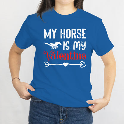 Sorry Boys My Horse Is My Valentine Unisex T-Shirt Valentines Day Girls Gift Tee