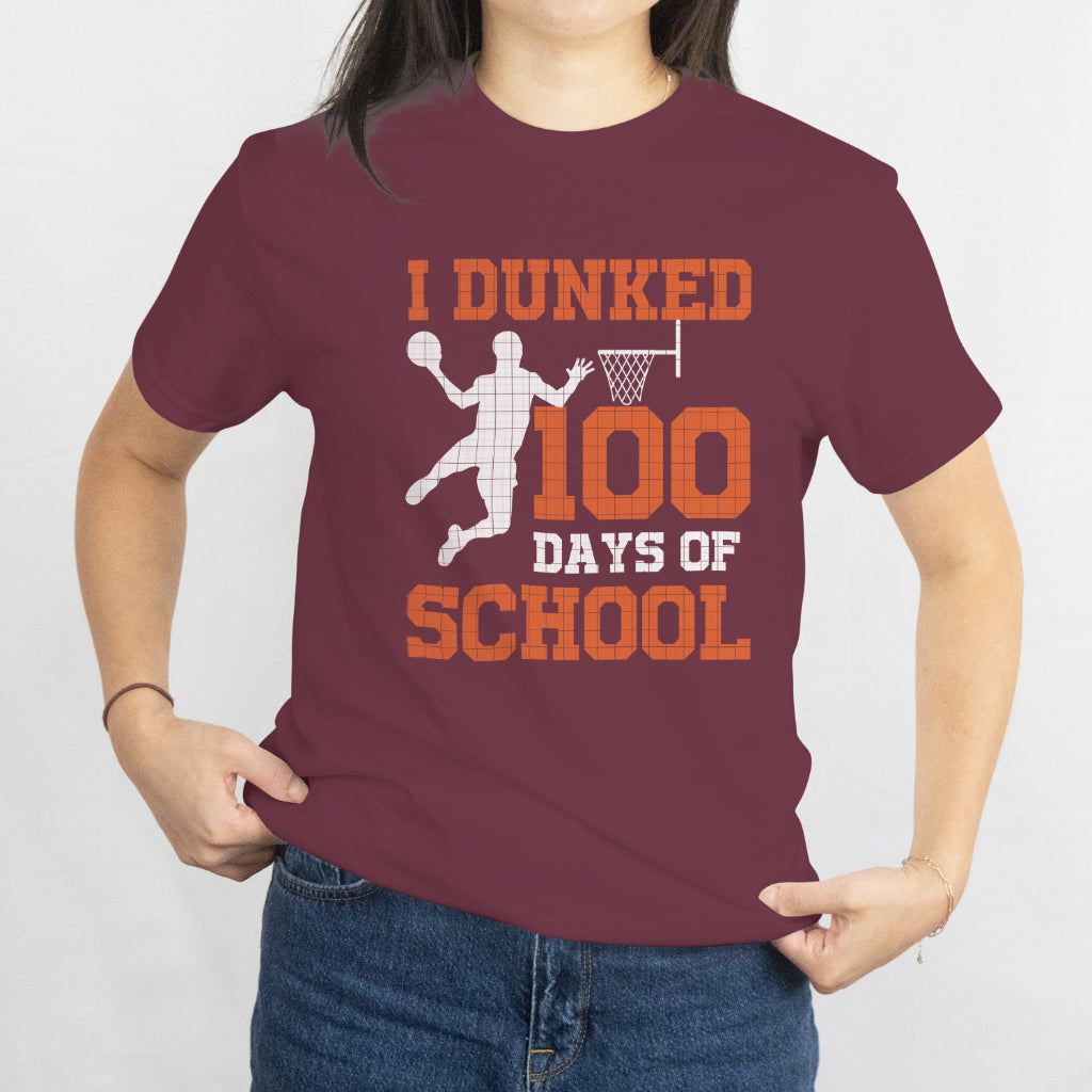 I Dunked 100 Days of School T-Shirt - Fun Basketball School Celebration Tee