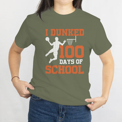 I Dunked 100 Days of School T-Shirt - Fun Basketball School Celebration Tee