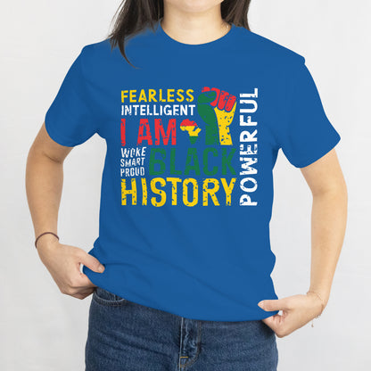 I Am Black History T-Shirt - Cool Black History Month Lifetime Pride Tee