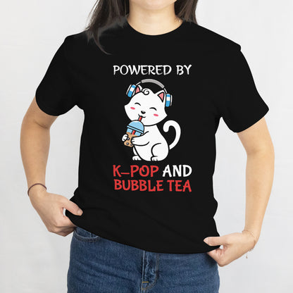 Powered by K-Pop and Bubble Tea T-Shirt - Fun K-Pop Fan & Bubble Tea Lover Tee