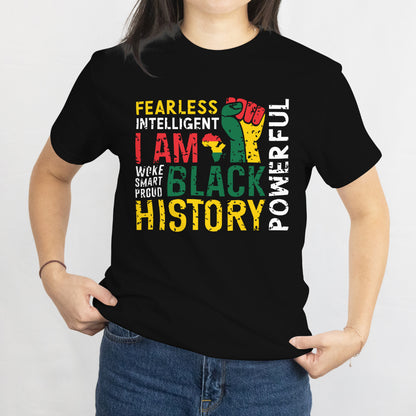 I Am Black History T-Shirt - Cool Black History Month Lifetime Pride Tee