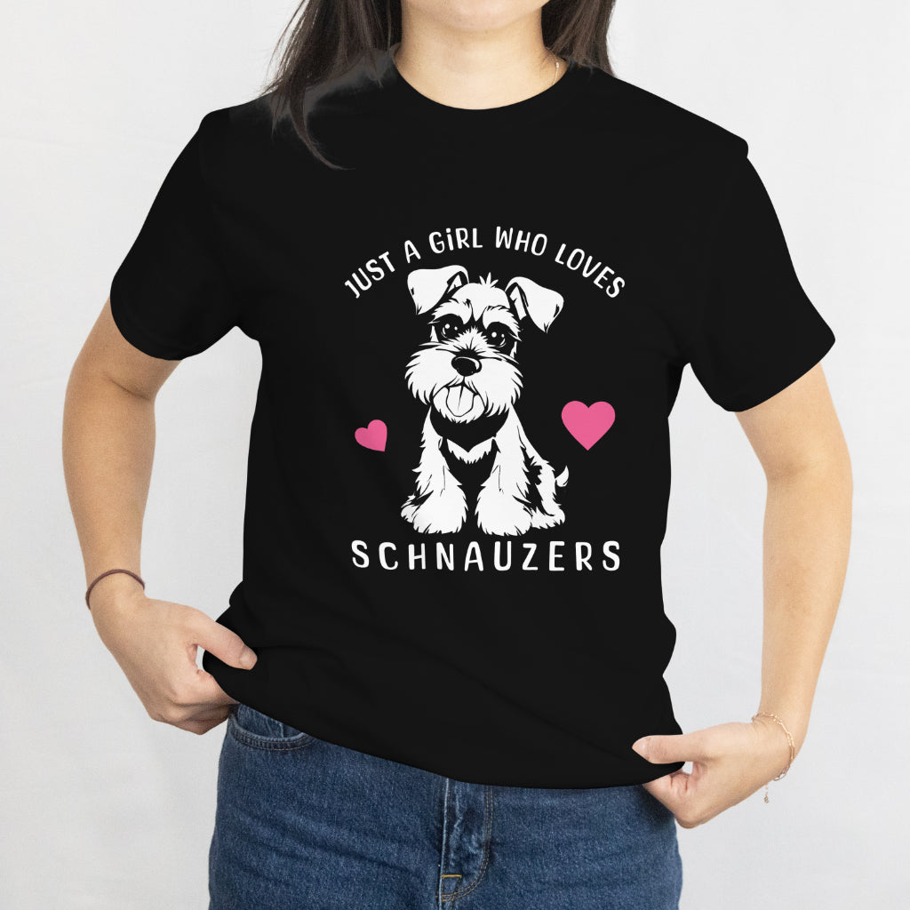 Funny Schnauzer Dog Girl Just a Girl Who Loves Schnauzers T-Shirt