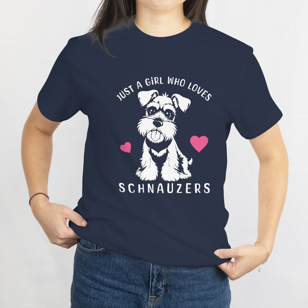 Funny Schnauzer Dog Girl Just a Girl Who Loves Schnauzers T-Shirt