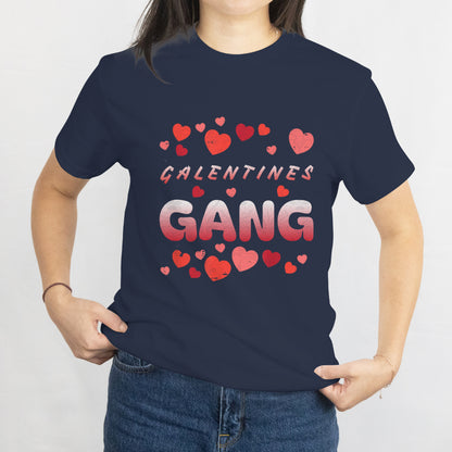 Funny Valentine Women Girls T-Shirt - Valentines Day Galentines Gang Unisex Tee - Best Gift for Lovers