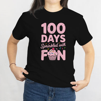 100 Days Sprinkled With Fun Cupcake Unisex Tee - 100th Day of School T-Shirt