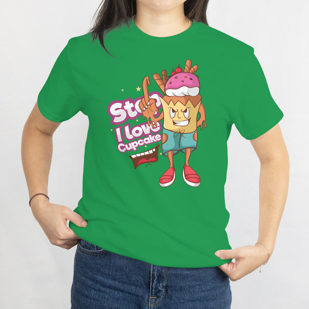 Stop! I Love Cupcake Unisex Tee - Cute Character Cupcake T-Shirt