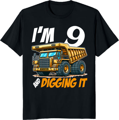 I’m 9 and Digging It – Dump Truck Birthday T-Shirt