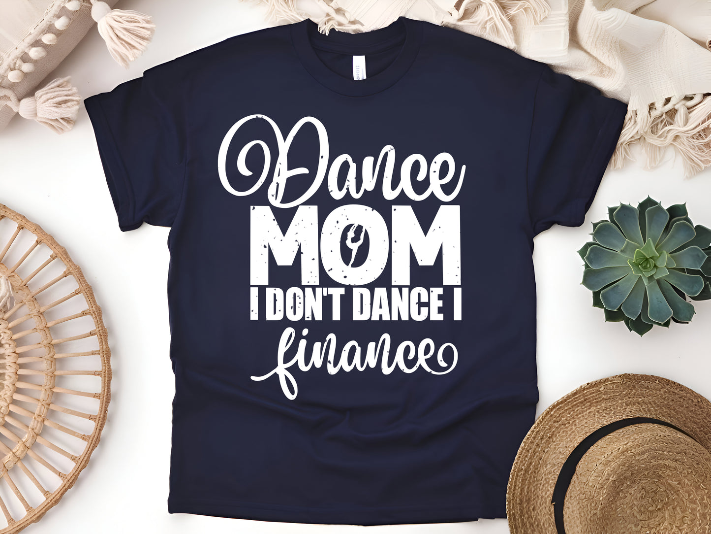 I Don’t Dance, I Finance T-Shirt - Funny Dancer Mom Tee, Cute Dance Parent Gift, Unisex Casual Shirt