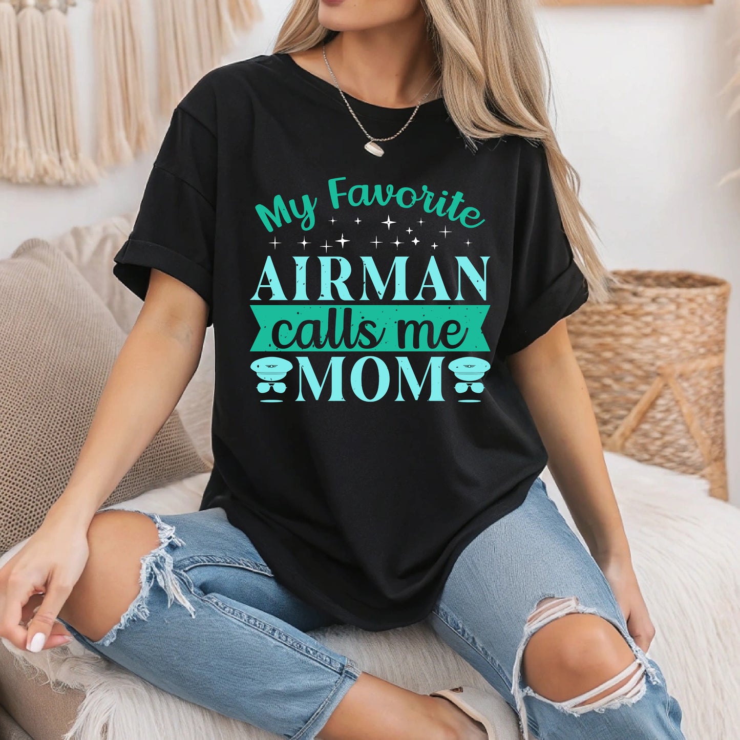 My Favorite Airman Calls Me Mom – Proud Military Air Force Mom T-Shirt