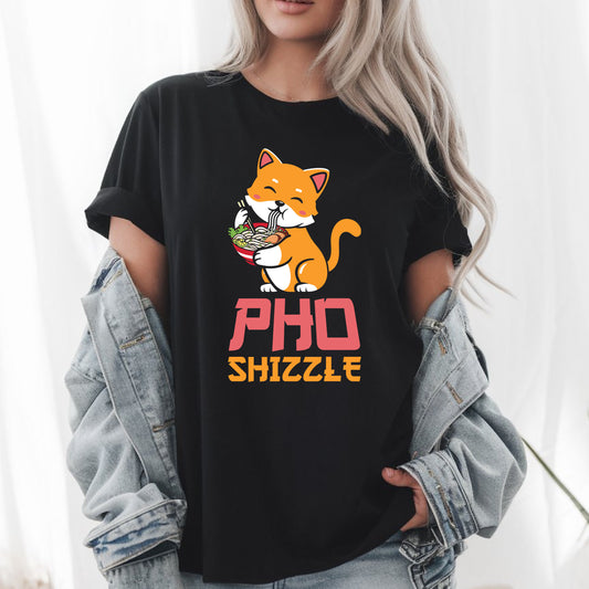 Pho Shizzle T-Shirt - Funny Vietnamese Noodle Soup Tee - Foodie Gift Unisex Shirt