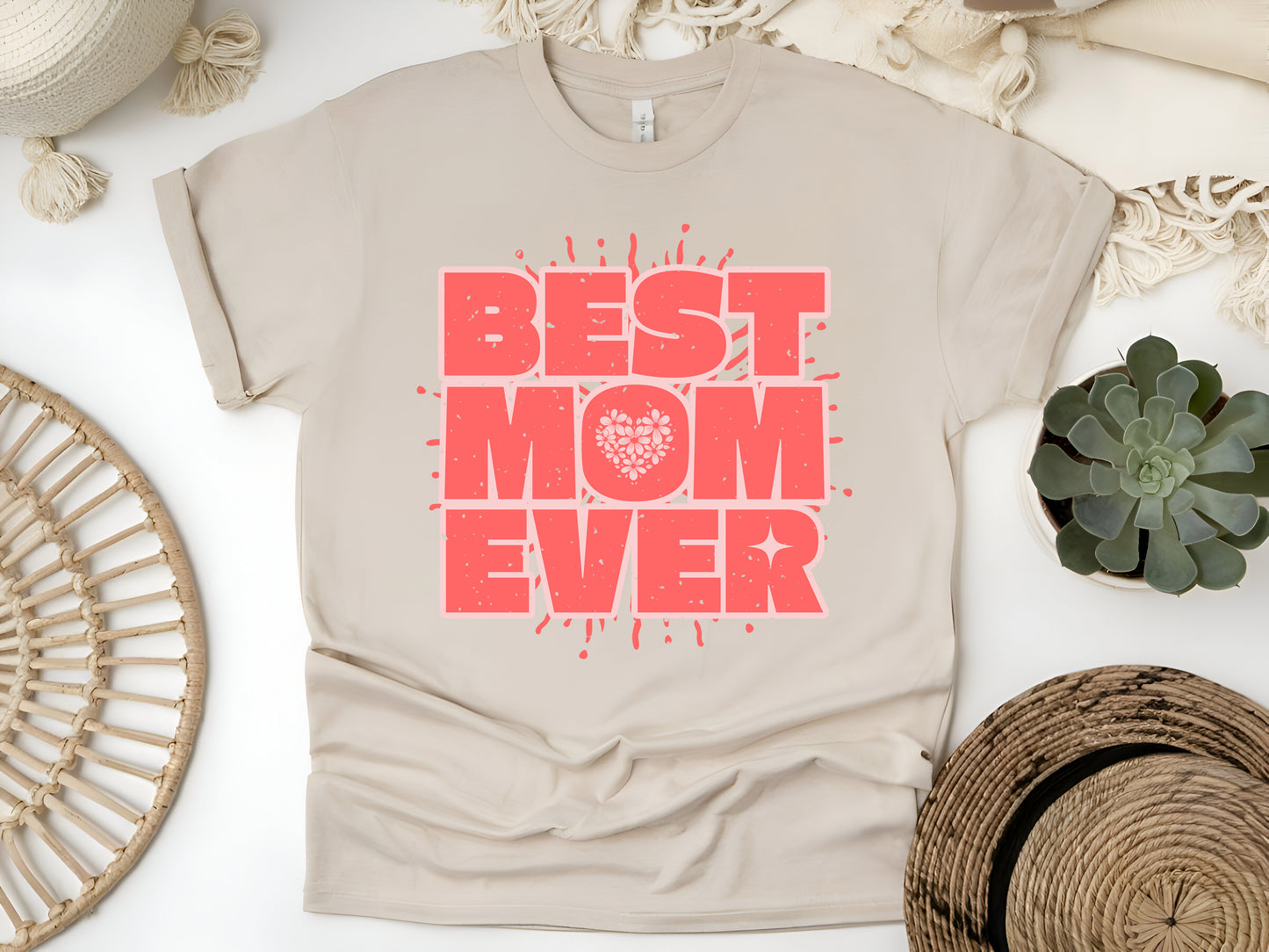 Best Mom Ever – Cute Mother's Day Gift Funny Mom Appreciation T-Shirt